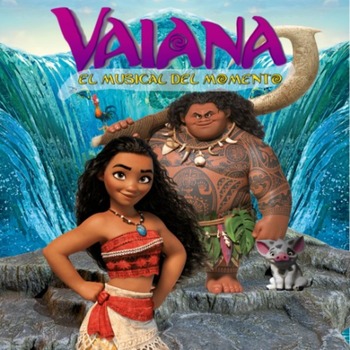 VAIANA-EL MUSICAL DEL MOMENTO