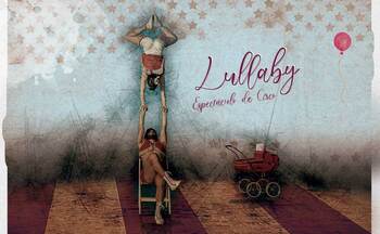 Lullaby, espectáculo de circo